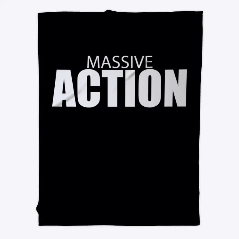 MASSIVE ACTION LIFESTYLE